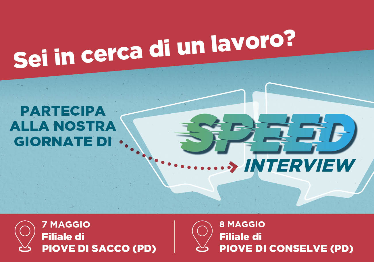 Speed Interview, Piove +Conselve